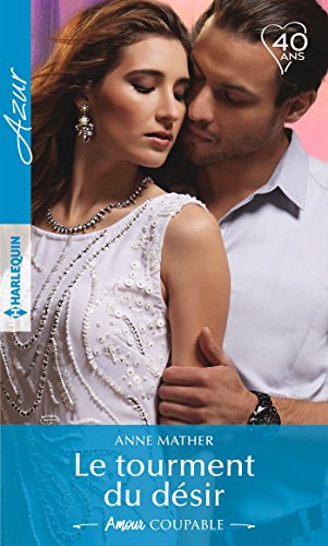 Le tourment du désir : amour coupable