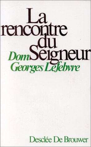la rencontre du seigneur