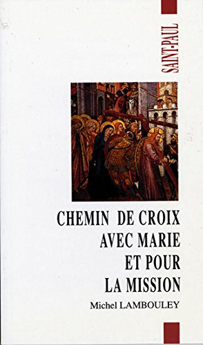 Chemin de croix avec Marie et pour la mission