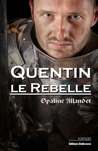 Quentin-le-Rebelle
