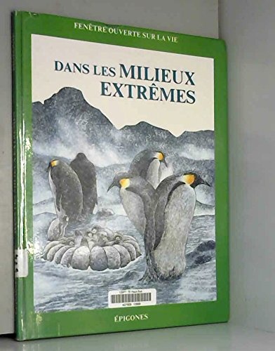 Dans les milieux extrêmes