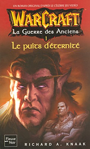 La guerre des anciens. Vol. 1. Le puits d'éternité