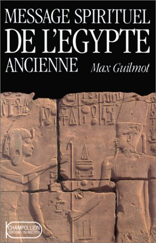 Le message spirituel de l'Egypte ancienne