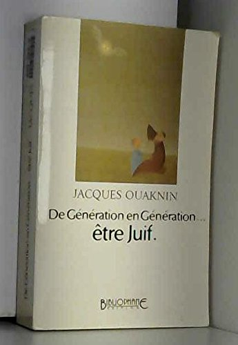 de génération en génération-: être juif