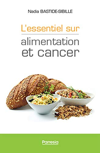 L'essentiel sur alimentation et cancer