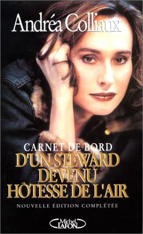 Carnet de bord d'un steward devenu hôtesse de l'air
