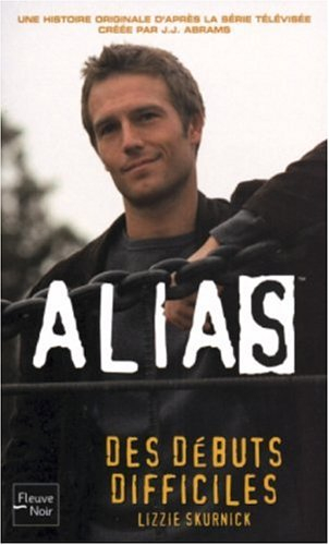 Alias. Vol. 5. Des débuts difficiles : une aventure de Michael Vaughn