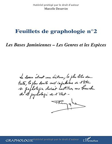 Feuillets de graphologie. Vol. 2. Les bases jaminiennes, les genres et les espèces