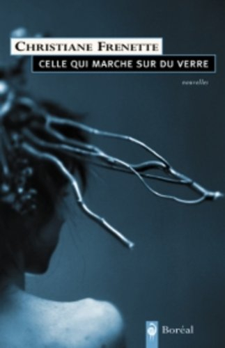 celle qui marche sur du verre