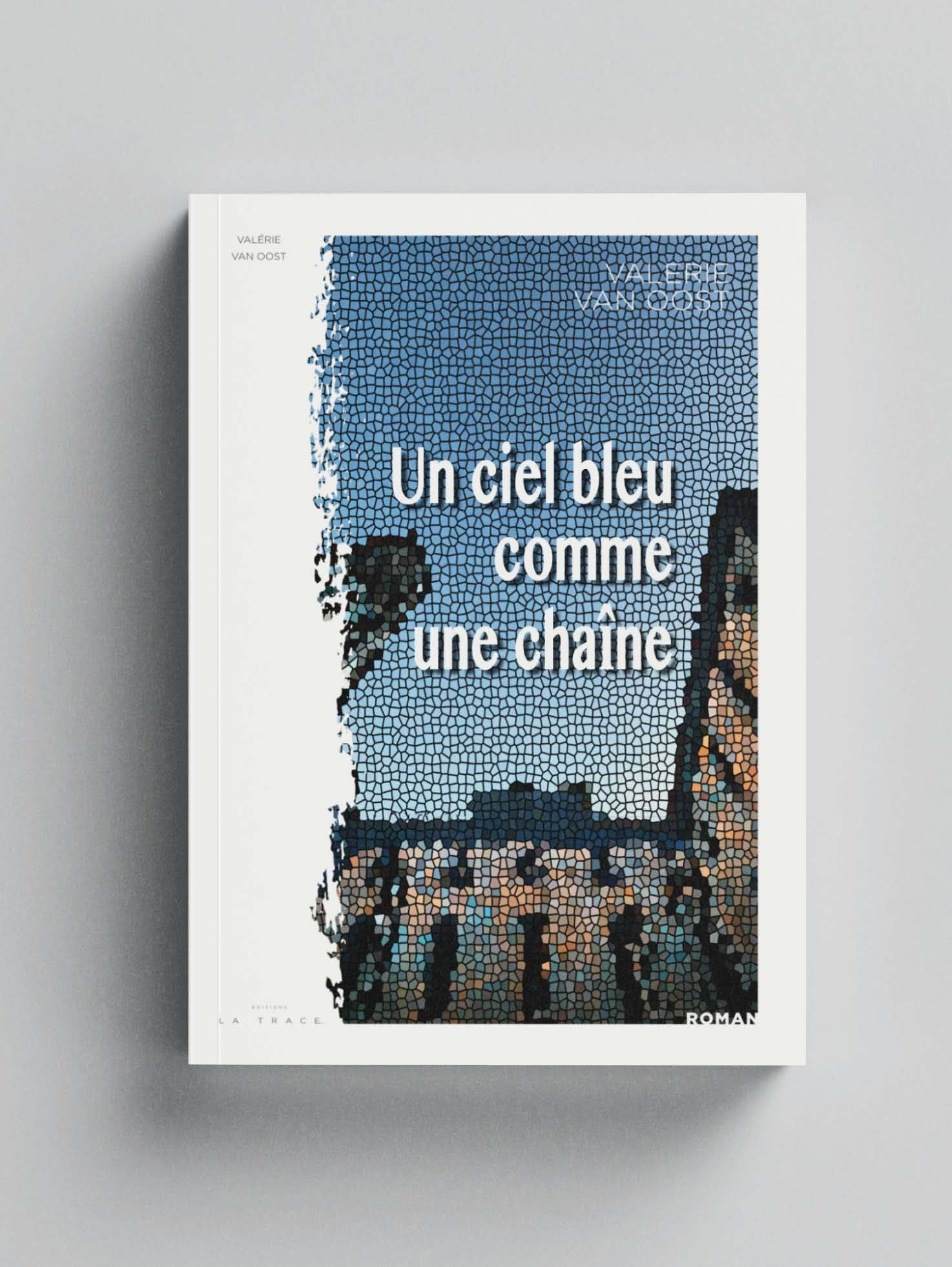 Un ciel bleu comme une chaîne