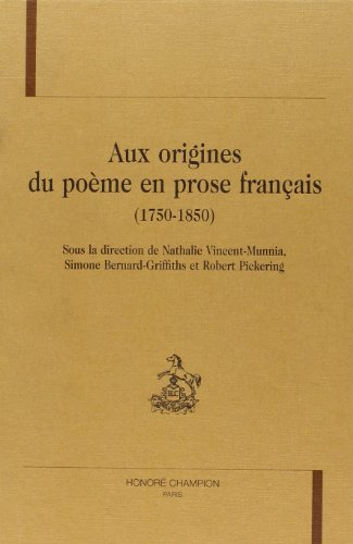 Aux origines du poème en prose français (1750-1850)