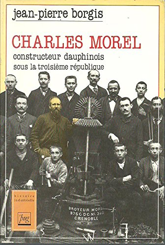 Charles Morel, constructeur dauphinois sous la IIIe République