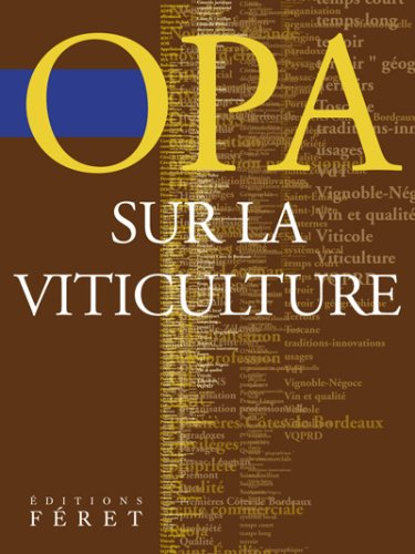 OPA sur la viticulture : entre fatalité et espoir