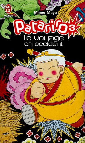 Patariro : le voyage en Occident. Vol. 3