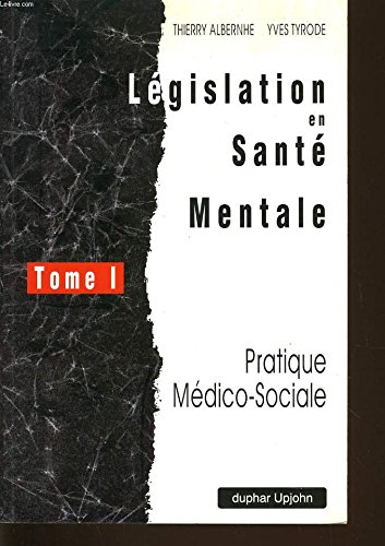 législation en santé mentale - pratique médico-hospitalière - tome ii