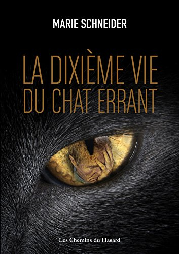 La dixième vie du chat errant