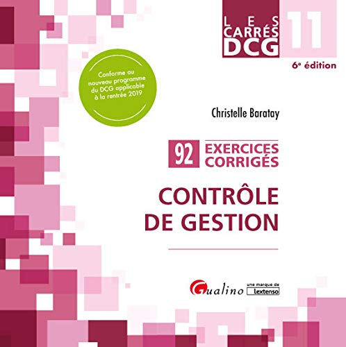 Contrôle de gestion : 92 exercices corrigés : DCG 11