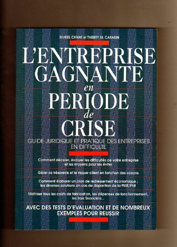 L'entreprise gagnante en période de crise