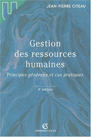 Gestion des ressources humaines : principes généraux et cas pratiques
