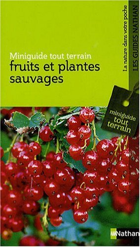 Fruits et plantes sauvages
