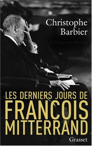 Les derniers jours de François Mitterrand