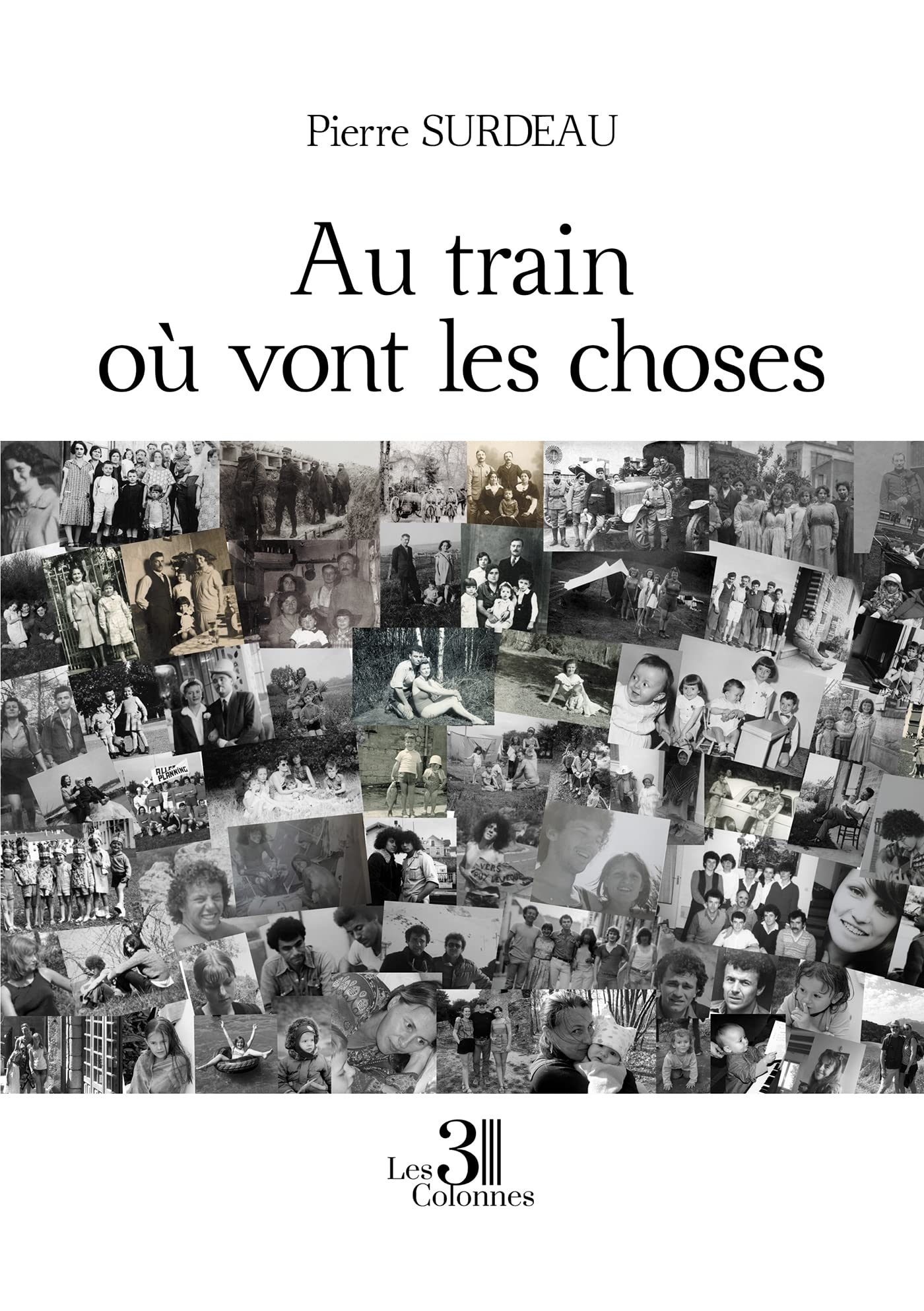 Au train où vont les choses