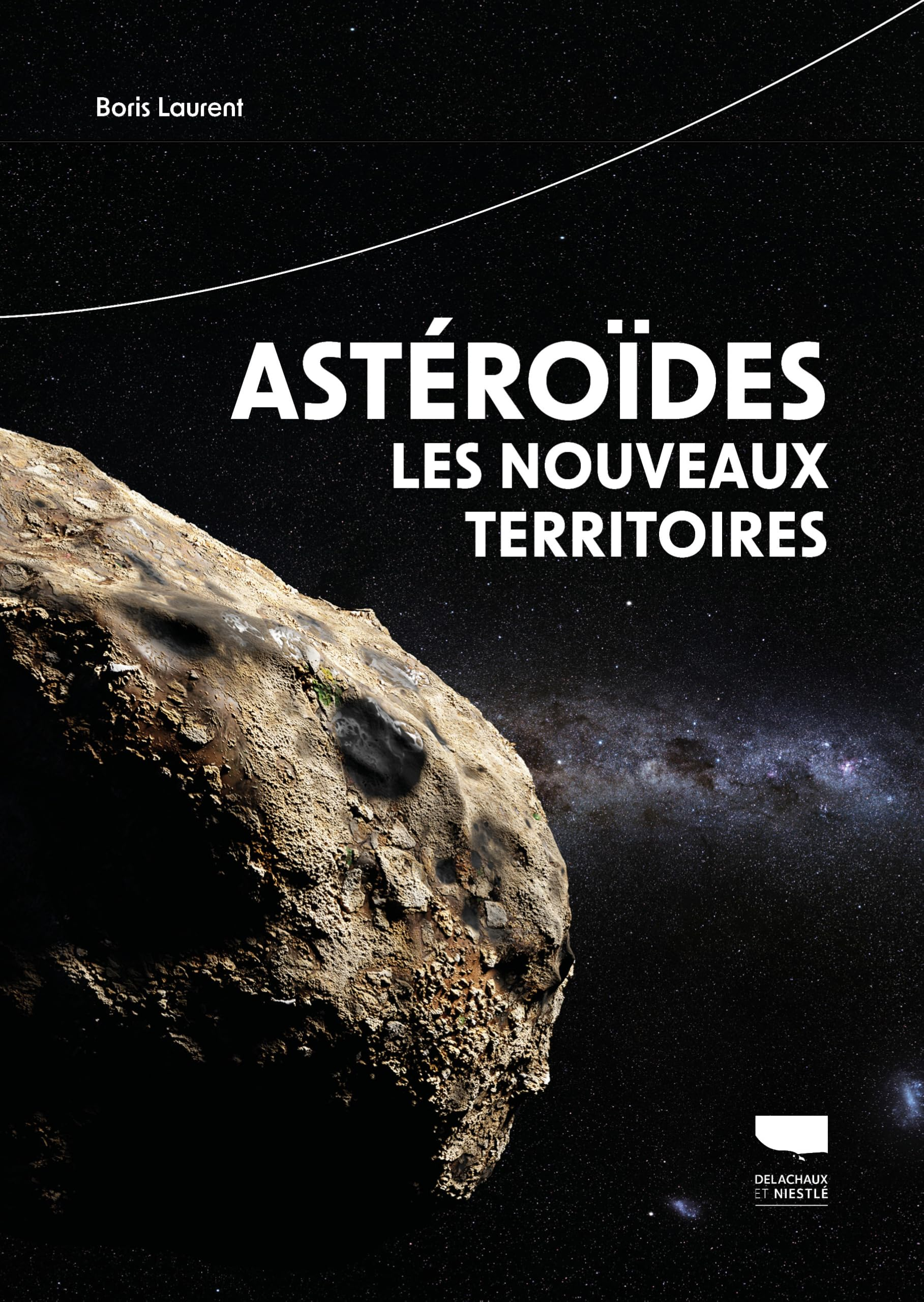 Astéroïdes, les nouveaux territoires