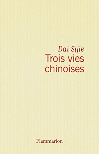Trois vies chinoises