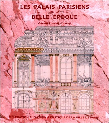 les palais parisiens de la belle époque