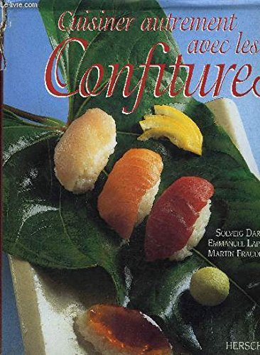 Cuisiner autrement avec les confitures