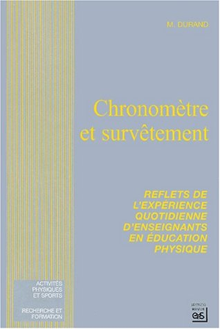 Chronomètre et survêtement : reflets de l'expérience quotidienne d'enseignants en éducation physique