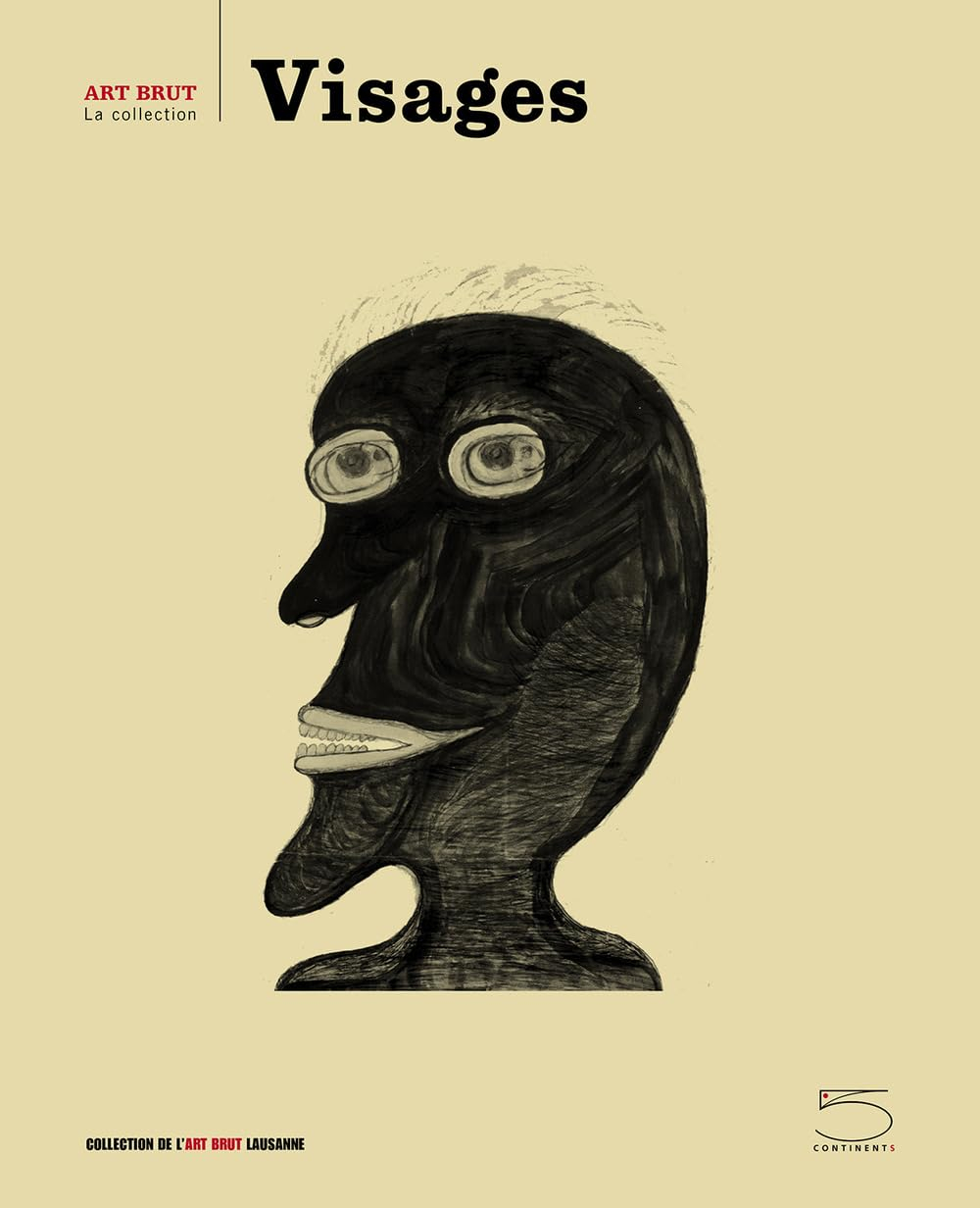 Visages : 6e biennale de l'art brut