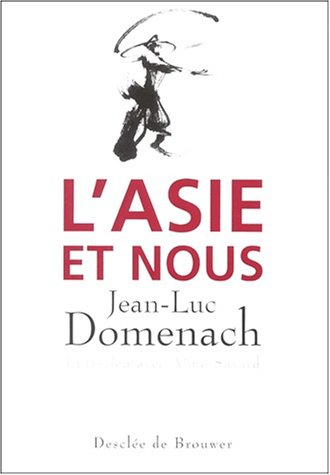 L'Asie et nous : entretien