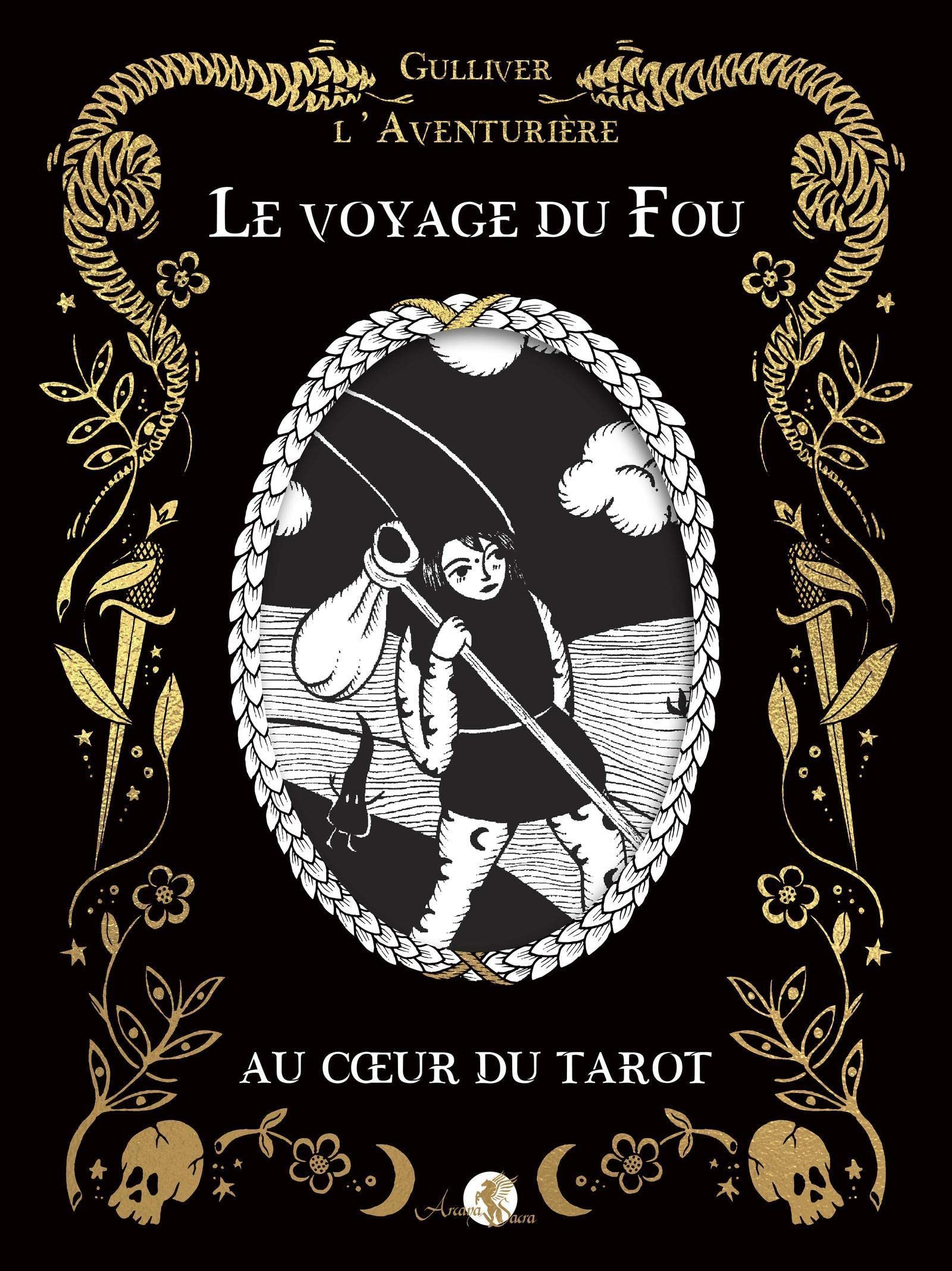 Le voyage du fou : au coeur du tarot