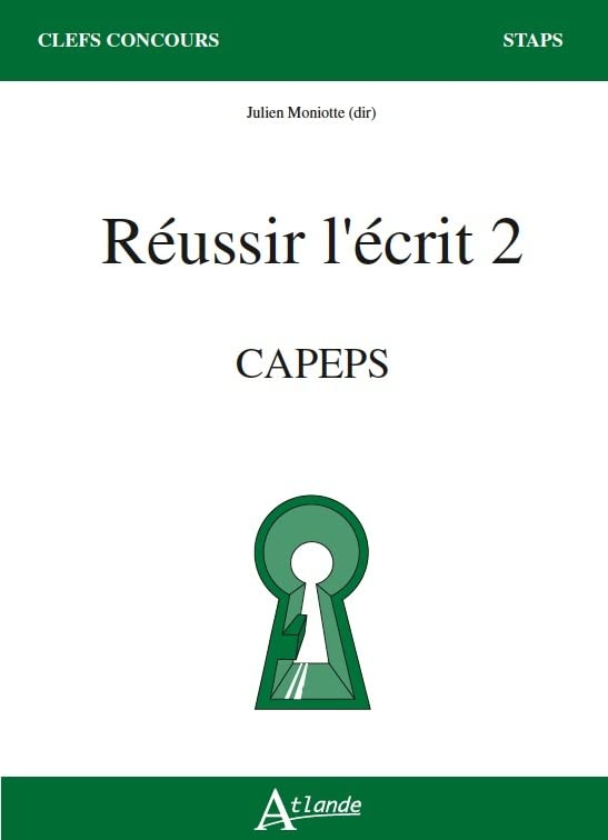 Réussir l'écrit 2 : Capeps