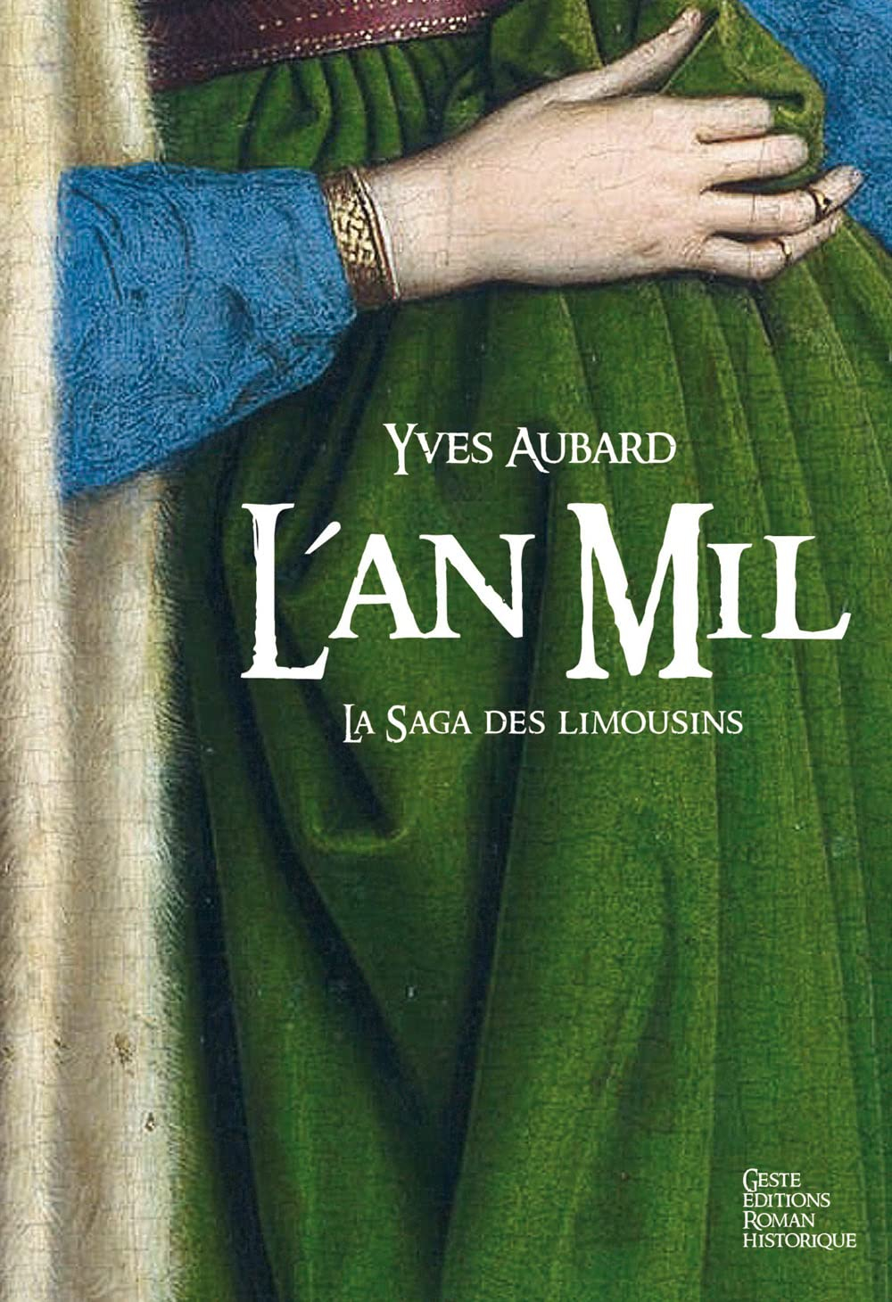 La saga des Limousins. Vol. 2. L'an mil (999-1005)