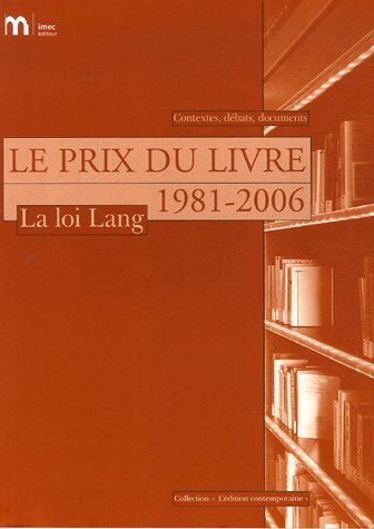Le prix du livre : 1981-2006 : la loi Lang