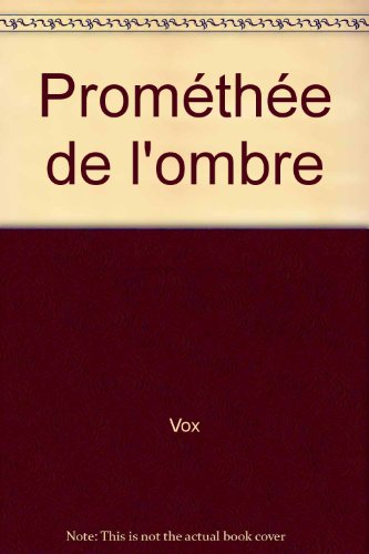 Prométhée de l'ombre
