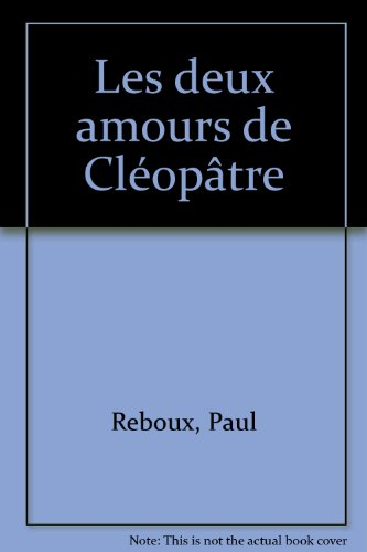 Les deux amours de Cléopâtre