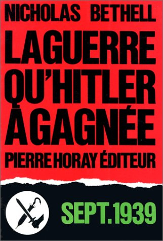 La guerre qu'Hitler a gagnée : septembre 1939