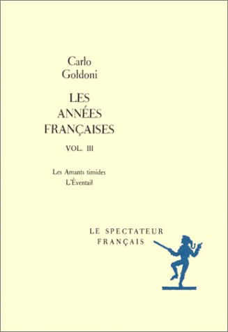Les années françaises. Vol. 3