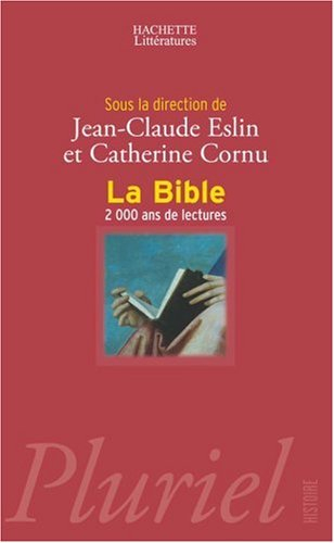 La Bible : 2.000 ans de lectures