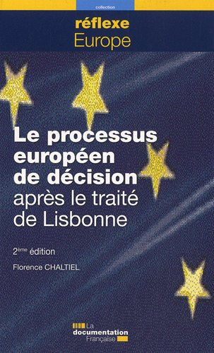 Le processus européen de décision après le traité de Lisbonne
