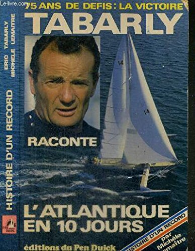 Histoire d'un record ou l'Atlantique en 10 jours