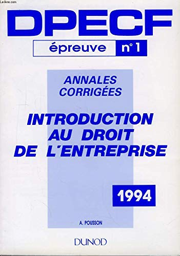 Dpecf Epreuve N° 1 Introduction Au Droit D'Entreprise