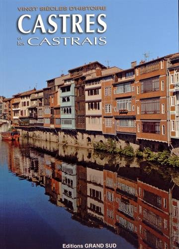 Castres et les Castrais : vingt siècles d'histoire