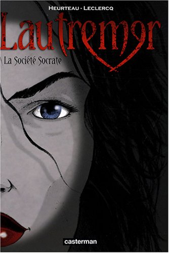 Lautremer. Vol. 1. La société Socrate