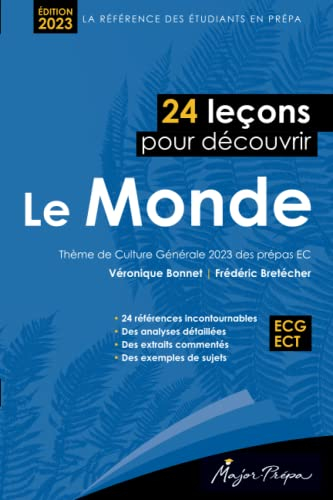 24 leçons pour découvrir le Monde (Prépas ECG): Thème de Culture Générale 2023 des prépas EC