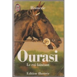 Ourasi, le roi fainéant