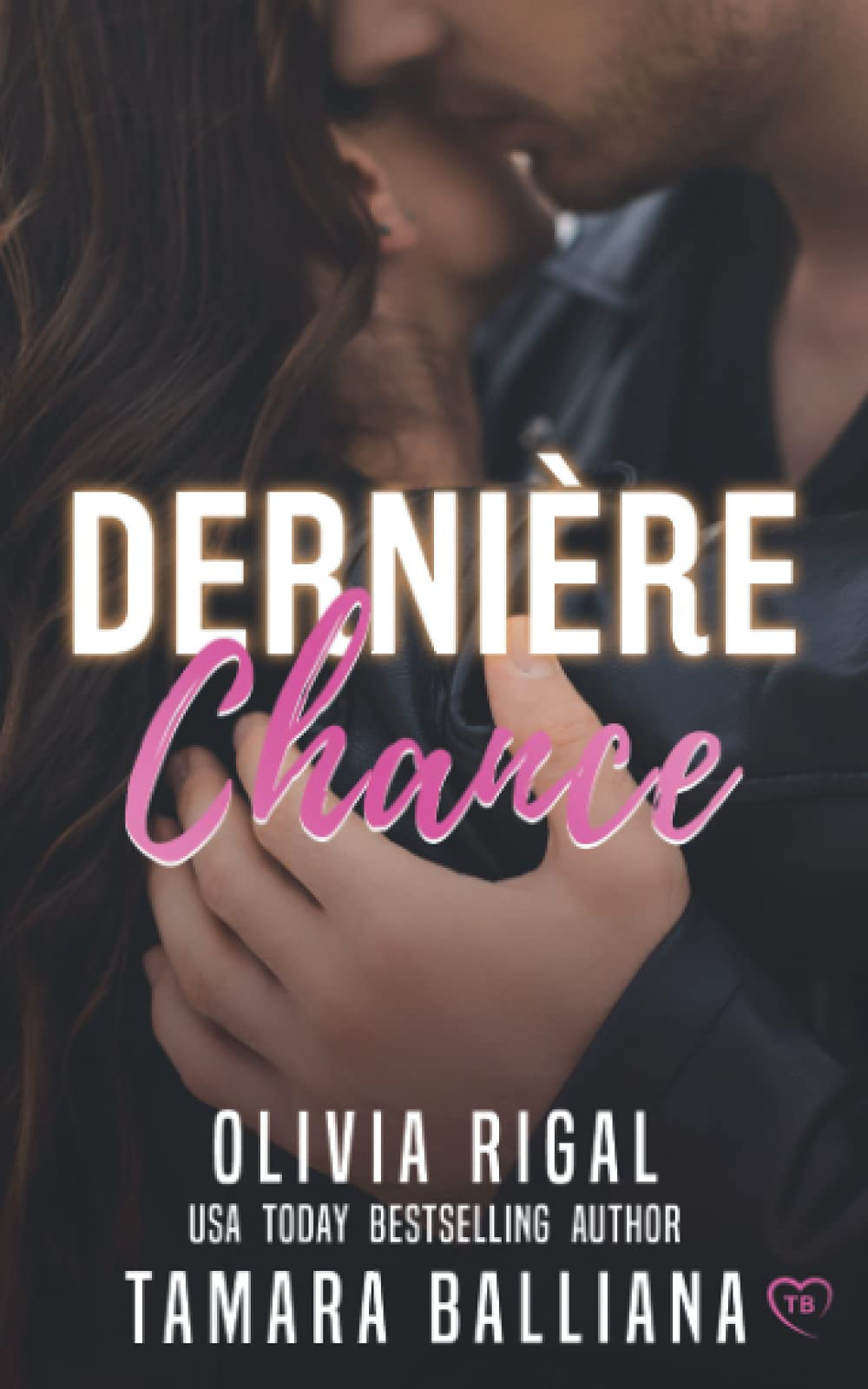 Dernière chance: Une romance à suspense